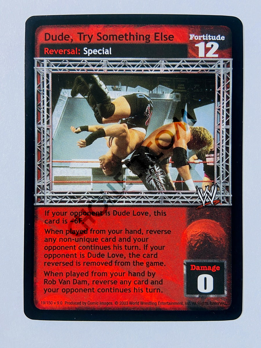 Dude, Try Something Else