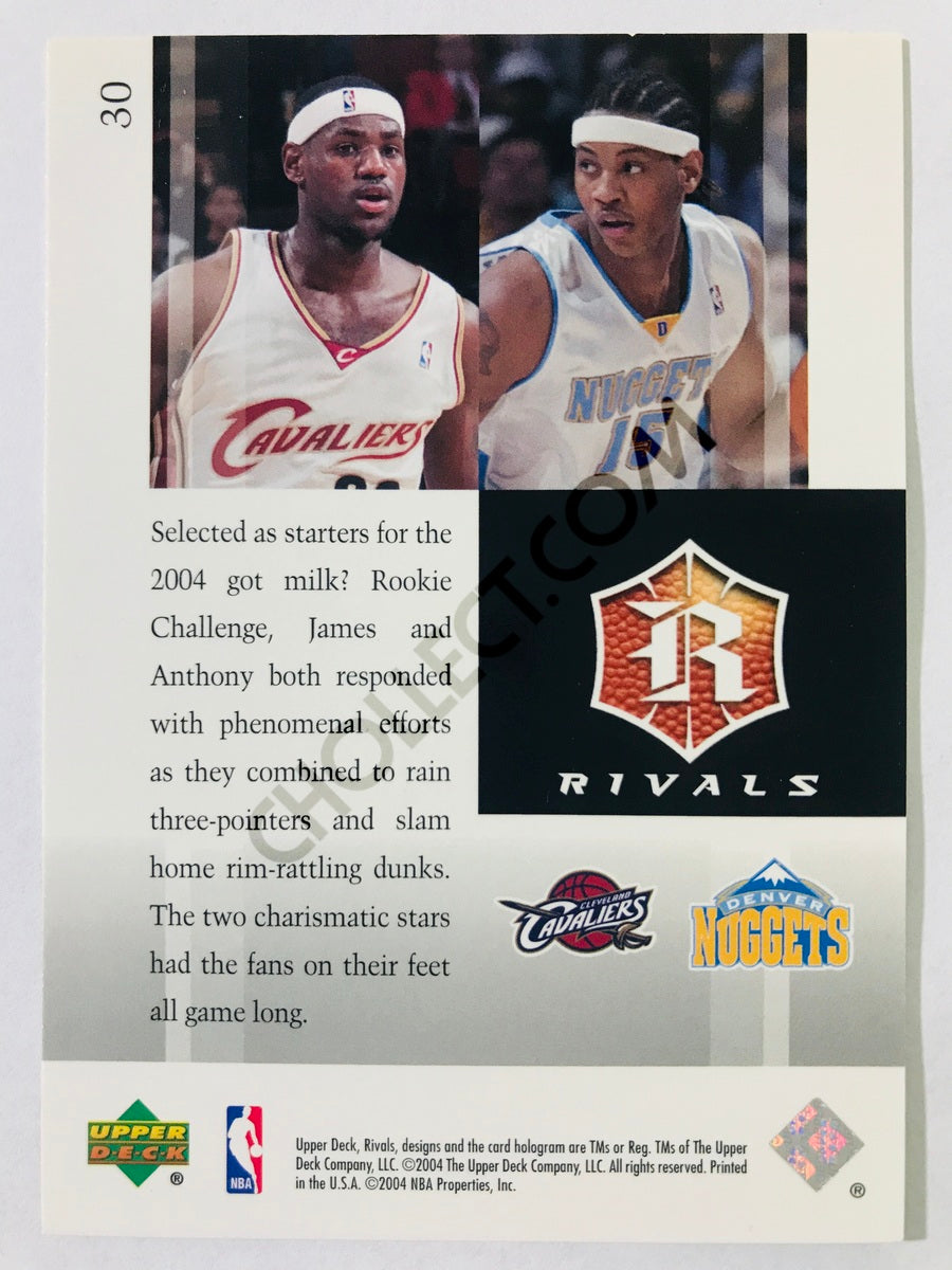 LeBron James - Cleveland Cavaliers / Carmelo Anthony - Denver Nuggets 2004-05 Upper Deck Rivals #30