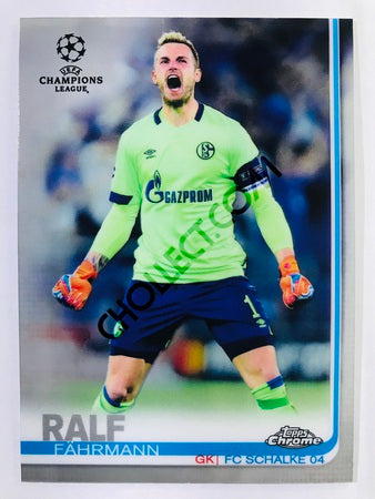 Ralf Fährmann - FC Schalke 04 2018-19 Topps Chrome UCL #43