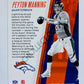 Peyton Manning - Denver Broncos 2017 Panini Absolute Kickoff Insert #3