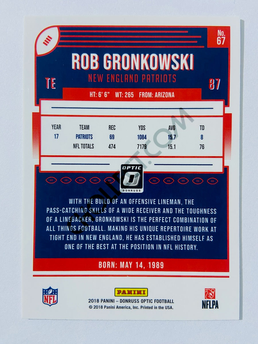 Rob Gronkowski - New England Patriots 2018 Panini Donruss Optic #67