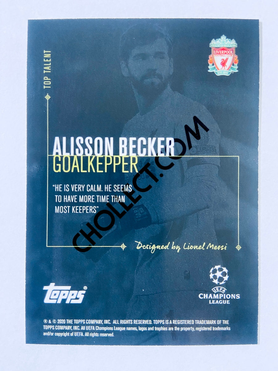 Alisson Becker - Liverpool FC 2020 Topps Designed by Messi Top Talent