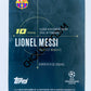 Lionel Messi – FC Barcelona 2020 Topps Designed by Messi Greatest Moments Scores in 15 UCL Seasons