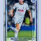 Dejan Kulusevski - Tottenham Hotspur 2022-23 Topps Merlin Chrome UEFA Club Competitions #139