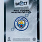 Phil Foden - Manchester City 2023-24 Topps Impact