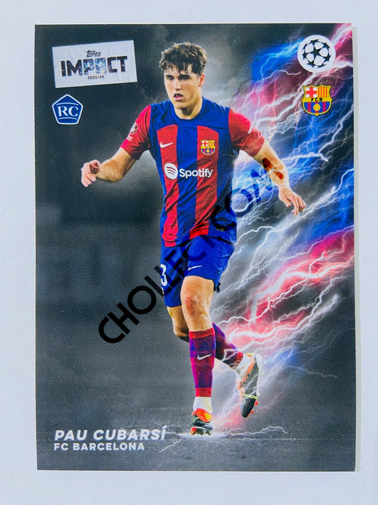 Pau Cubarsi - FC Barcelona 2023-24 Topps Impact RC Rookie