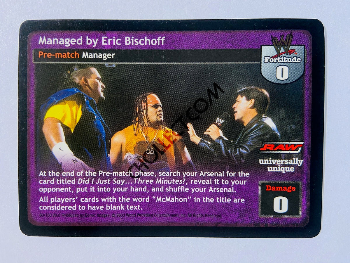 Managed by Eric Bischoff (Rare)