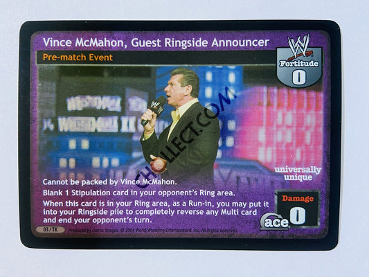 Vince McMahon, Guest Ringside Announcer (Foil)