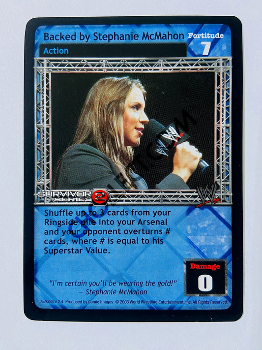 Backed by Stephanie McMahon (SS2)