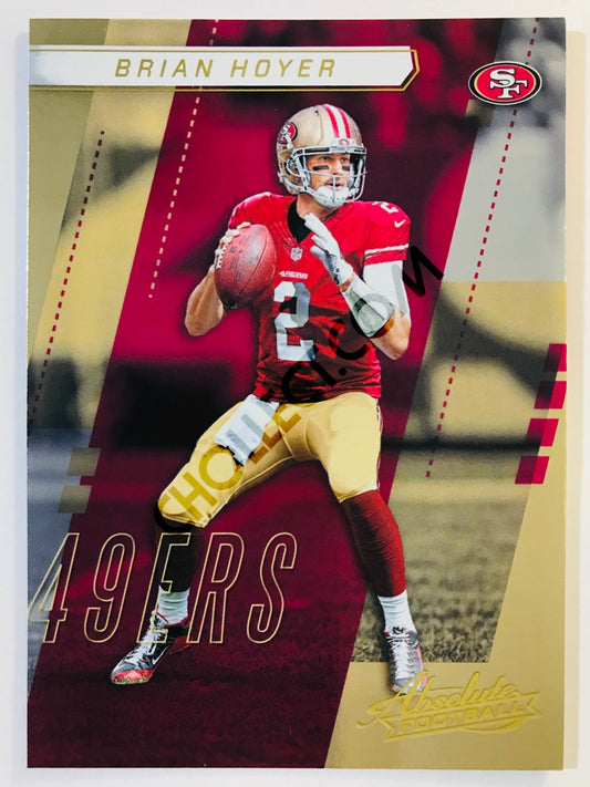 Brian Hoyer - San Francisco 49ers 2017-18 Panini Absolute #33