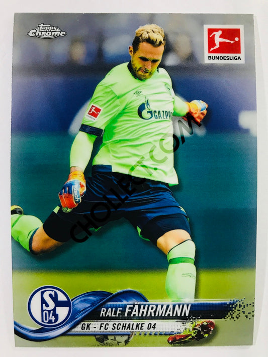 Ralf Fahrmann - FC Schalke 04 2018-19 Topps Chrome Bundesliga #56