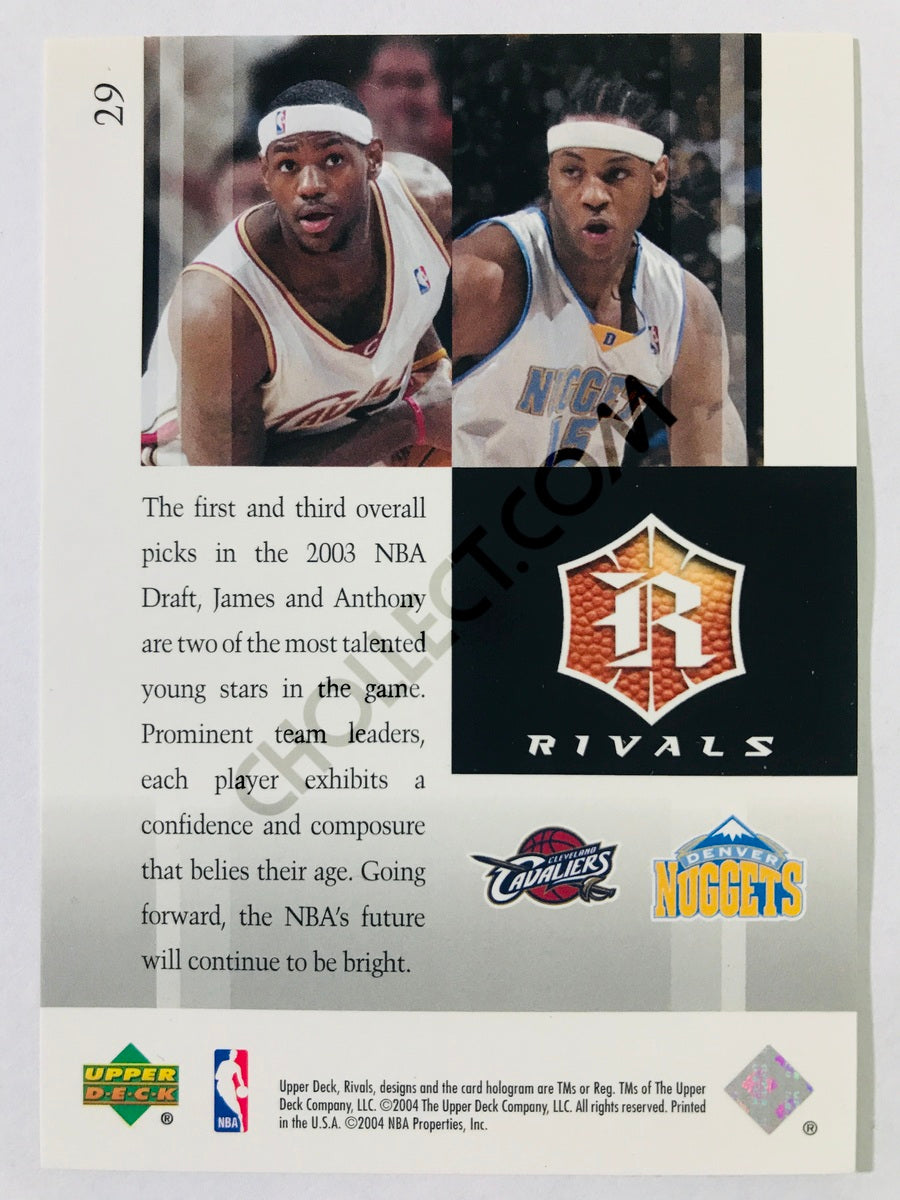 LeBron James - Cleveland Cavaliers / Carmelo Anthony - Denver Nuggets 2004-05 Upper Deck Rivals #29