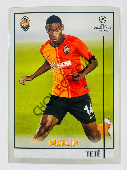 Tete - FC Shakhtar Donetsk 2020-21 Topps UEFA Champions League Merlin #93