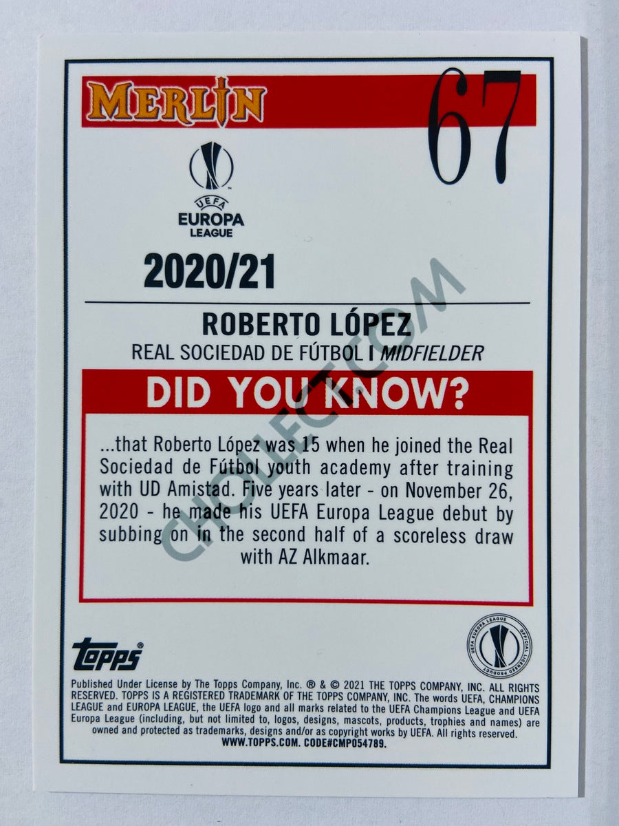 Roberto Lopez - Real Sociedad de Futbol 2020-21 Topps UEFA Europa League Merlin RC Rookie #67