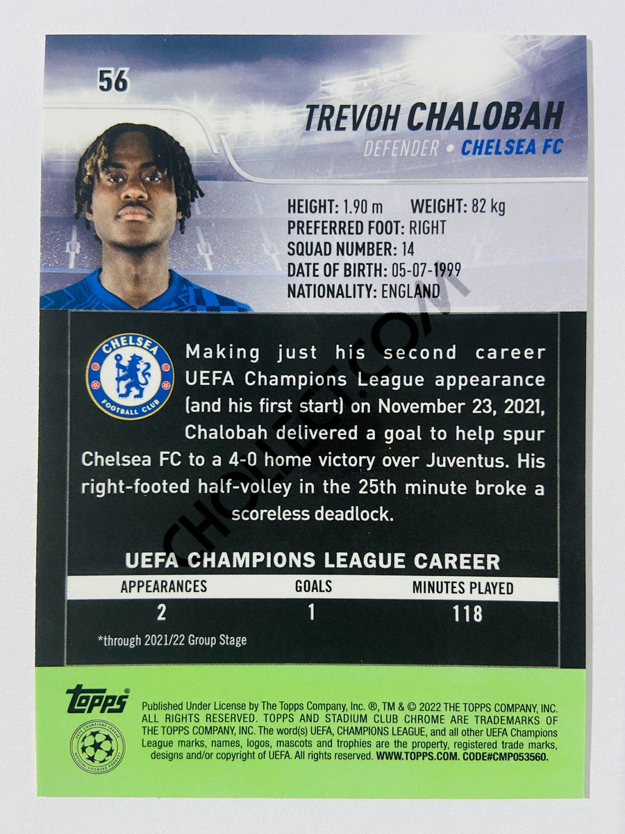 Trevoh Chalobah - Chelsea FC 2022 Topps Stadium Club Chrome UCL RC Rookie #56