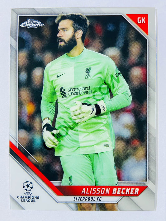 Alisson Becker - Liverpool FC 2021-22 Topps Chrome UCL #46